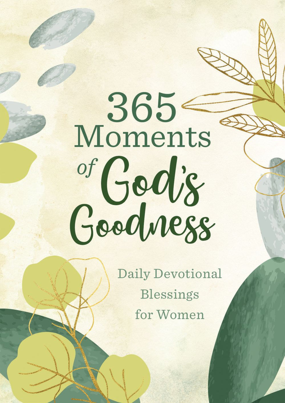 365 Moments of God’s Goodness