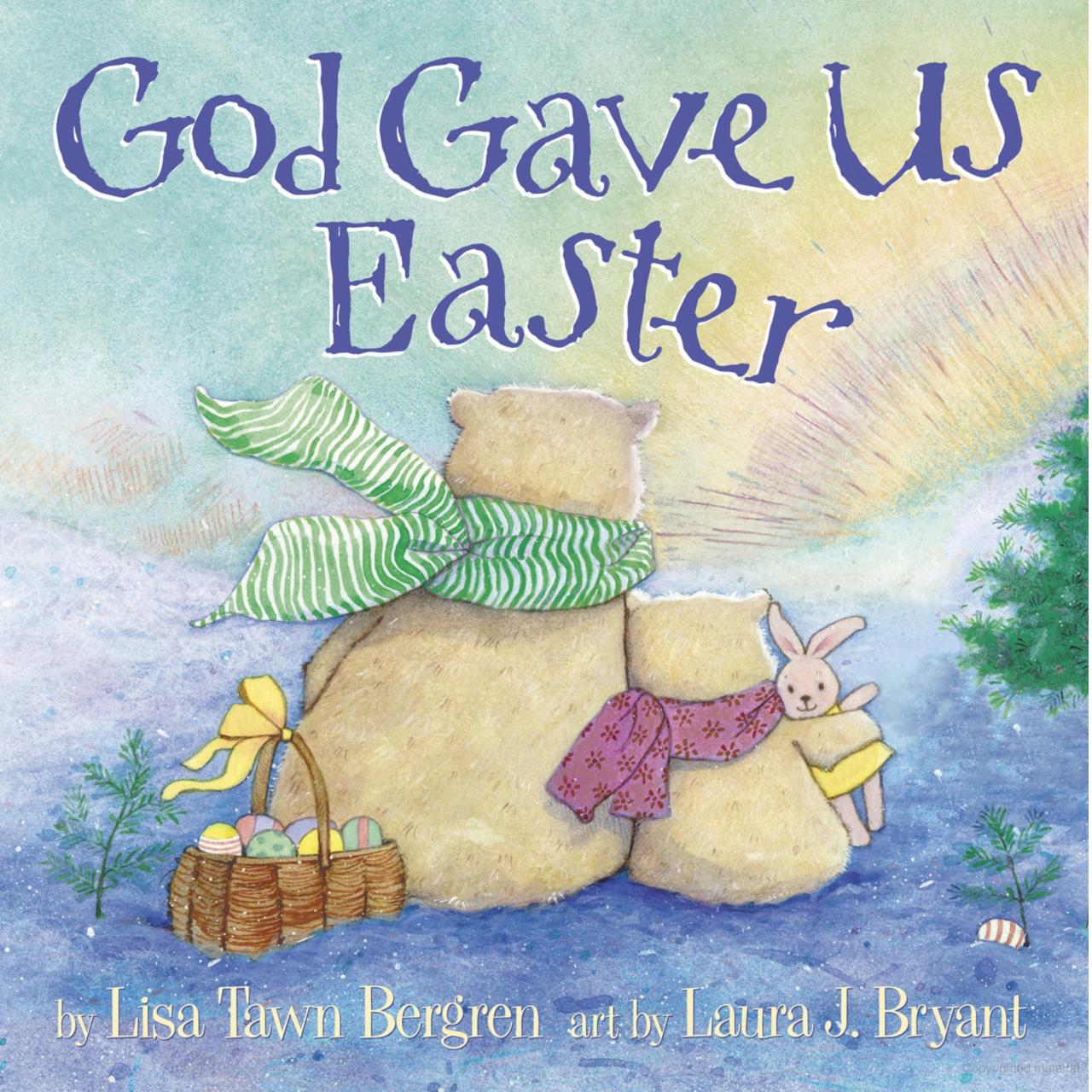 God Gave Us Easter