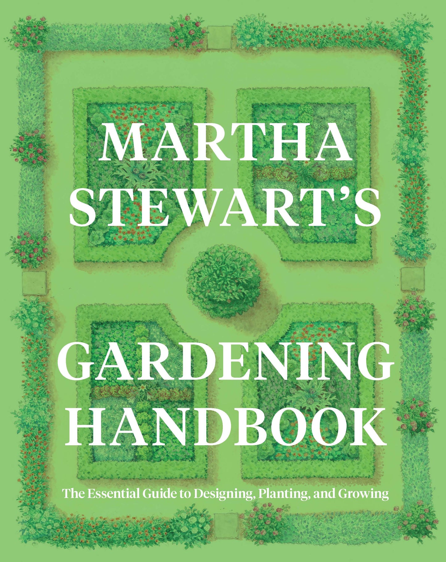 Martha Stewart's Gardening Handbook: Martha Stewart