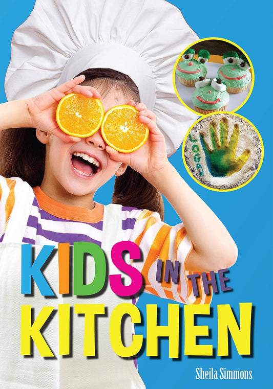 Kinds in The Kitchen Cookbook & Activities : Cookbook & Activities Book