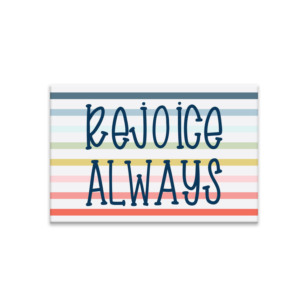 Rejoice Always Magnet