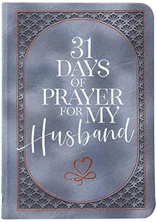 31 Days of Prayer for My Husband